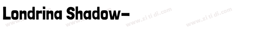 Londrina Shadow字体转换